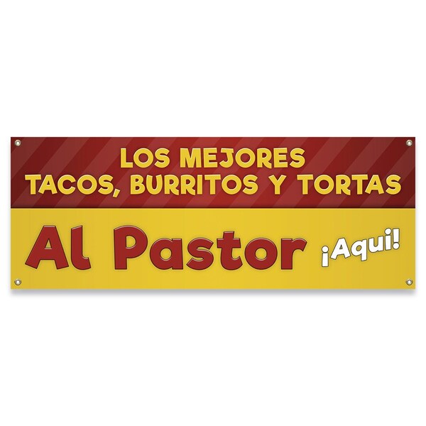 Signmission Los Mejores Al Pastor Tacos Burritos Tortas Banner Concession Stand Food Truck Single Sided B-30103 - main